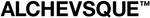 ALCHEVSQUE™